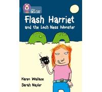 Karen Wallace Flash Harriet and the Loch Ness Monster (Tascabile)