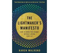 Karen Walrond The Lightmaker's Manifesto (Copertina rigida)