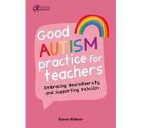 Karen Watson Good Autism Practice for Teachers (Tascabile)
