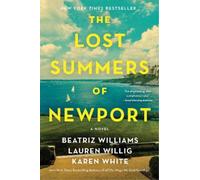 Karen White Beatriz Williams Lauren Willi The Lost Summers of Newpor (Tascabile)