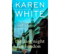 Karen White The Last Night in London (Tascabile)