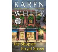 Karen White The Shop on Royal Street (Tascabile) Royal Street Novel
