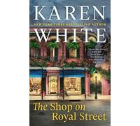 Karen White The Shop on Royal Street (Tascabile) Royal Street Novel