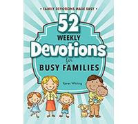 Karen Whiting 52 Weekly Devotionals for Busy Families (Tascabile)