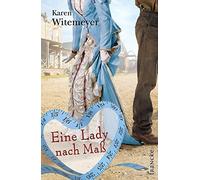 Karen Witemeyer Eine Lady nach Maß (Tascabile)