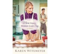 Karen Witemeyer More Than Words Can Say (Tascabile)