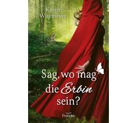 Karen Witemeyer Silvia Lutz Sag, wo mag die Erbin sein? (Tascabile)
