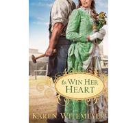 Karen Witemeyer To Win Her Heart (Tascabile)