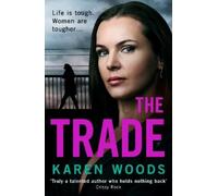 Karen Woods The Trade (Tascabile)