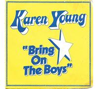Karen Young - Bring on the boys / Vinyl single [Vinyl-Single 7'']