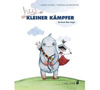Karen Young Norv Hey, kleiner Kämpfer: Ein Buch über Angst (C (Copertina rigida)