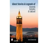 Karen Zimmerman Ghost Stories and Legends of Alameda, Berkeley, and (Tascabile)