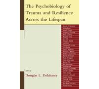 Karestan Koenen The Psychobiology of Trauma and Resilience Across th (Tascabile)