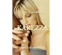 Karezza, Ethics of Marriage