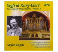 Karg-Elert/ Engels - Complete Organ Works 8