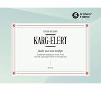 KARG-ELERT - Facile ma non troppo