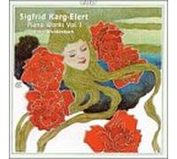 KARG-ELERT, S. - PIANO WORKS VOL.1