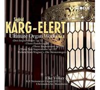 Karg-Elert S. - Ultimate Organ Works