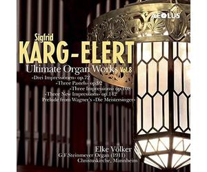 Karg-Elert S. - Ultimate Organ Works