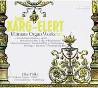 Sigfrid Karg-Elert – Ultimate Organ Works, Vol. 7 – CD