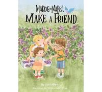 Kari Allen Maddie and Mabel Make a Friend (Copertina rigida)
