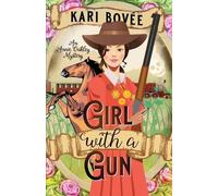 Kari Bovee Girl with a Gun (Tascabile) Annie Oakley Mysteries