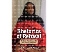 Kari Campeau Rhetorics of Refusal (Tascabile)