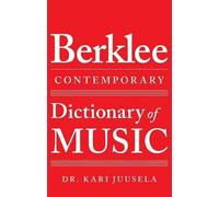 Kari, Dr. Juusela The Berklee Contemporary Dictionary of Music (Tascabile)