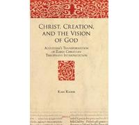 Kari Kloos Christ, Creation, and the Vision of God (Copertina rigida)