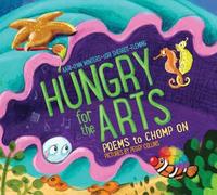 Kari-Lynn Winters Lori Sherritt-Fleming Hungry for the Arts (Copertina rigida)