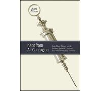 Kari Nixon Kept from All Contagion (Copertina rigida)