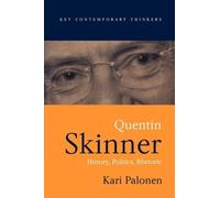 Kari Palonen Quentin Skinner (Tascabile) Key Contemporary Thinkers