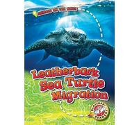 Kari Schuetz Leatherback Sea Turtle Migration (Copertina rigida)