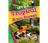 Kari Schuetz Life in a Tropical Rain Forest (Copertina rigida) Biomes Alive