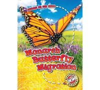 Kari Schuetz Monarch Butterfly Migration (Copertina rigida) Animals on the Move