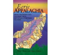 Kari Schultz Mark Muncy Eerie Appalachia (Copertina rigida) American Legends