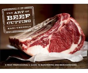 Kari Underly The Art of Beef Cutting (Copertina rigida)