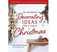 KariAnne Wood 10-Minute Decorating Ideas for a Cozy Christma (Copertina rigida)