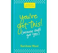 Karianne Wood You've Got This (Because God's Got You) (Copertina rigida)