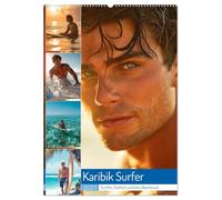 Karibik Surfer (Wandkalender 2027 DIN A2 hoch), CALVENDO Monatskalender: Die atmosphärischen Bilder verbinden sportliche Eleganz mit der Freiheit des ... bringen echtes Sommergefühl an deine Wand.