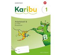 Karibu. Arbeitsheft 1 (B) Druckschrift zur Fibel: Verbrauch: Ausgabe (Brochure)