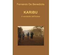 Karìbu. Il viandante dell'anima