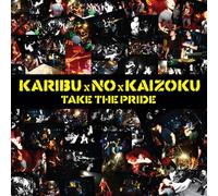 KARIBU NO KAIZOKU - TAKE THE PRIDE
