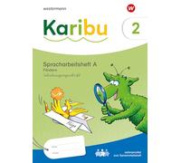 Karibu. Spracharbeitsheft A Fördern 2 Schulausgangsschrift: Ausgabe 2024