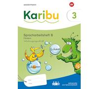 Karibu. Spracharbeitsheft B Fördern 3 Schulausgangsschrift: Ausgabe 2024