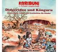 Karibuni mit Budde,Pit & Kronfli,Josephine - Didgeridoo und Känguru-Weltmusik Für Kinder