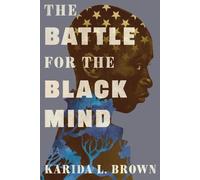 Karida L. Brown The Battle for the Black Mind (Copertina rigida)