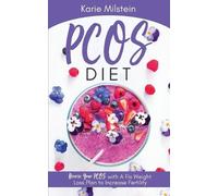 Karie Milstein PCOS Diet Reverse Your PCOS with A Fix Weight Loss Pl (Tascabile)
