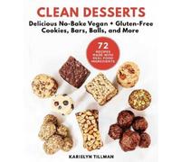 Karielyn Tillman Clean Desserts (Copertina rigida)