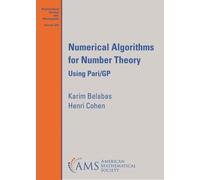 Karim Belabas Henri Cohen Numerical Algorithms for Number Theory (Tascabile)